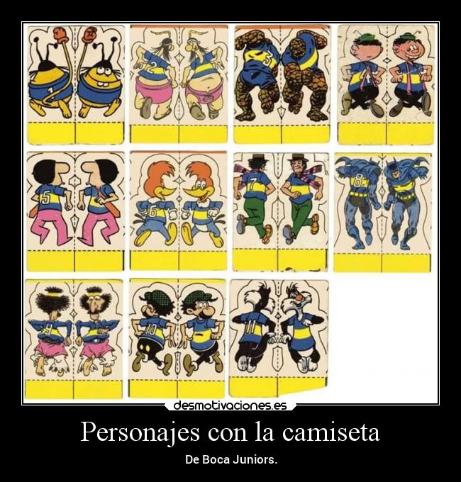 Personajes con la camiseta - De Boca Juniors.