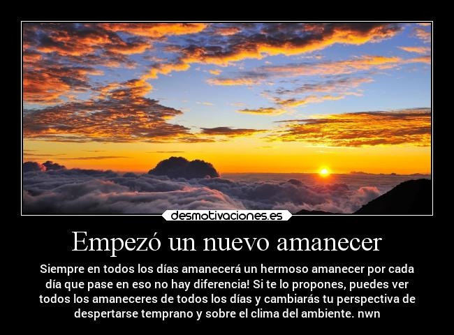 Empezó un nuevo amanecer -
