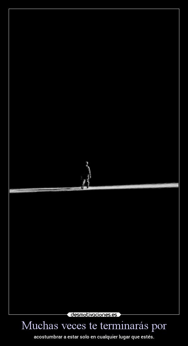 carteles vida frases desmotivaciones ltsb blancoynegroav riseandfall alex vazquez999 desmotivaciones