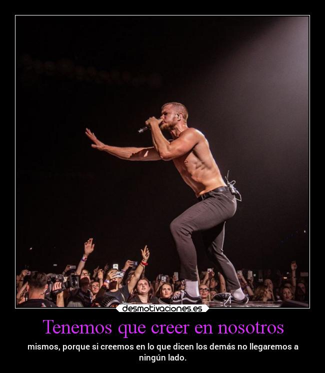 Tenemos que creer en nosotros - 