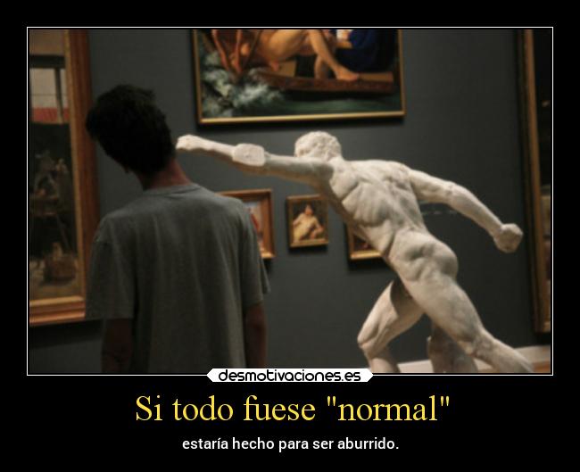 Si todo fuese normal - 