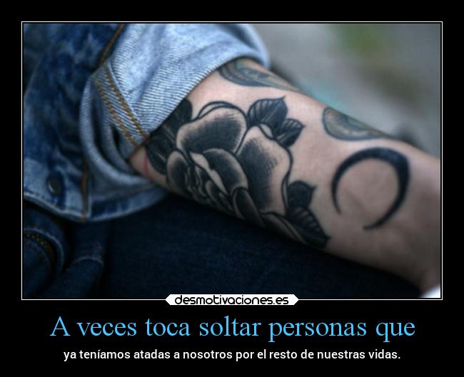 A veces toca soltar personas que -