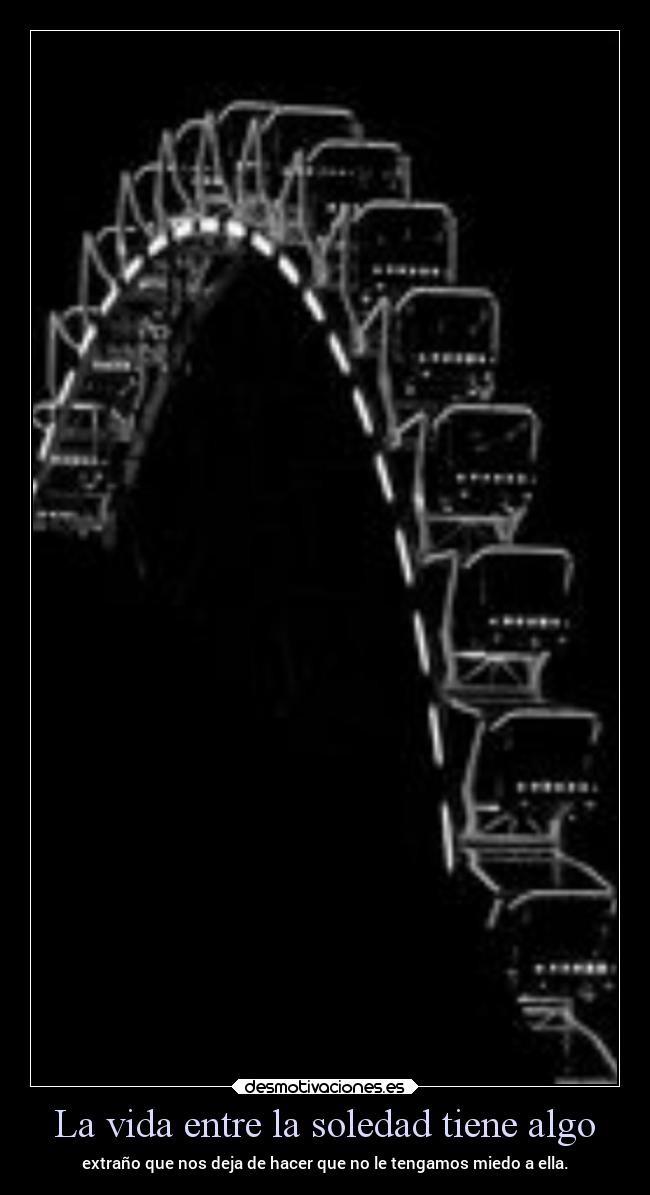 carteles vida soledad vida frases desmotivaciones ltsb blancoynegroav riseandfall alex vazquez999 desmotivaciones