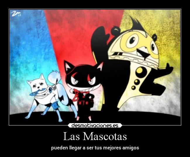Las Mascotas - pueden llegar a ser tus mejores amigos