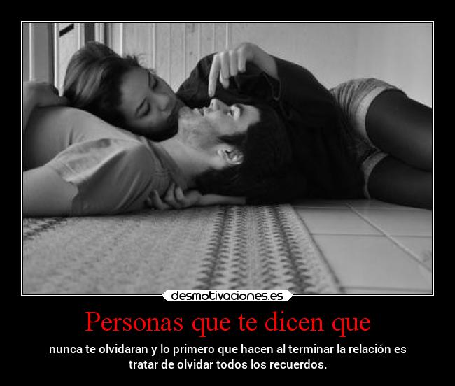 Personas que te dicen que -