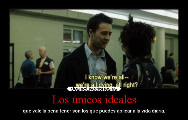 Los únicos ideales -
