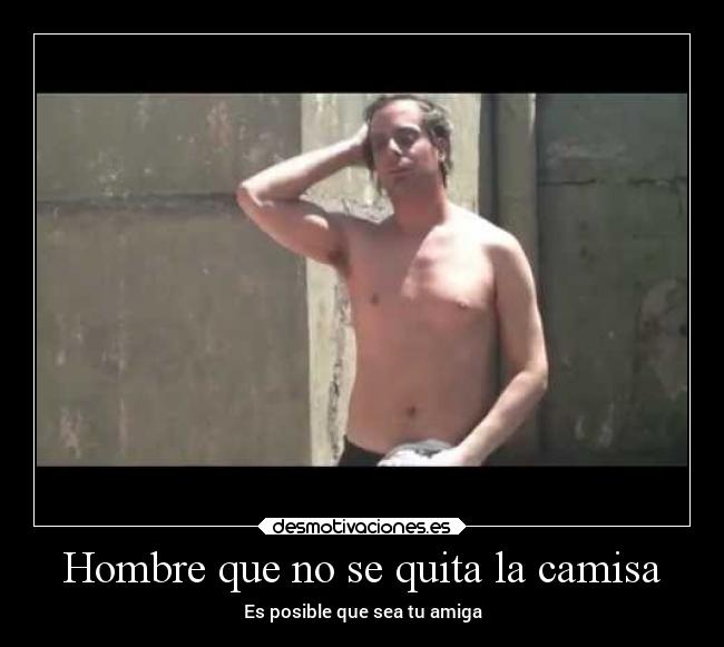 carteles amigos amistad amor sexo verano vida fisico desmotivaciones