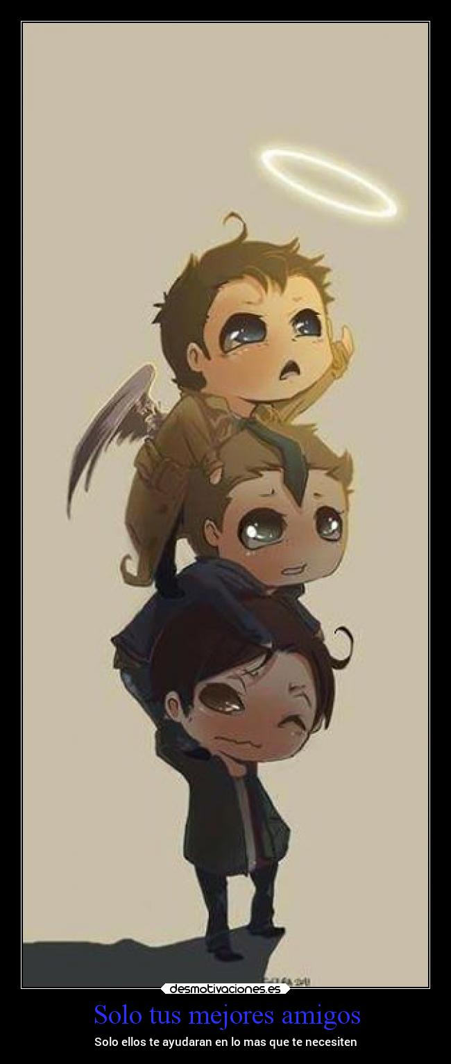 Solo tus mejores amigos - Solo ellos te ayudaran en lo mas que te necesiten