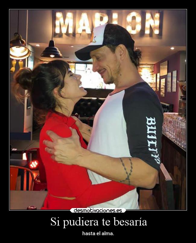 Si pudiera te besaría -