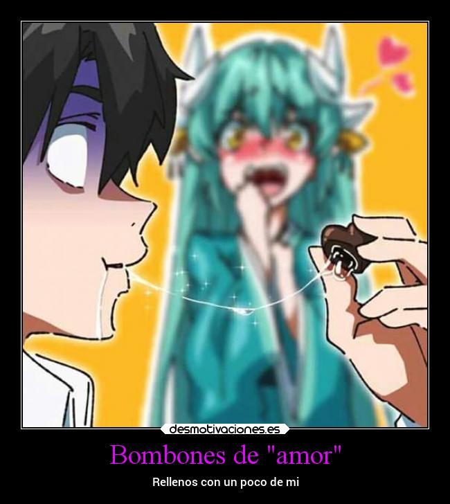 Bombones de amor - Rellenos con un poco de mi