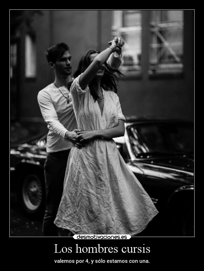 Los hombres cursis -