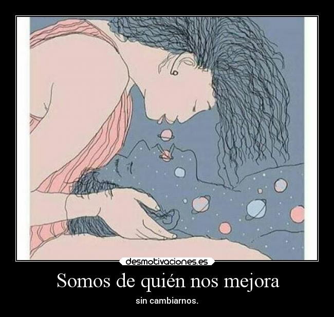 carteles amor mejorar sin cambiar bombon desmotivaciones