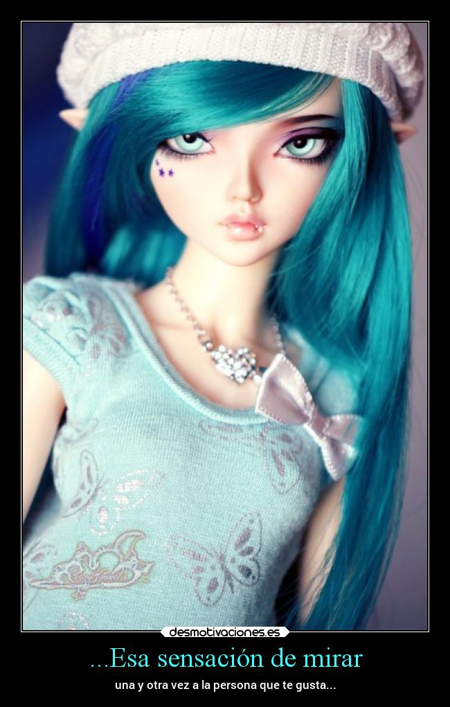 ...Esa sensación de mirar - una y otra vez a la persona que te gusta...