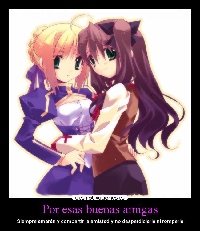 Por esas buenas amigas -