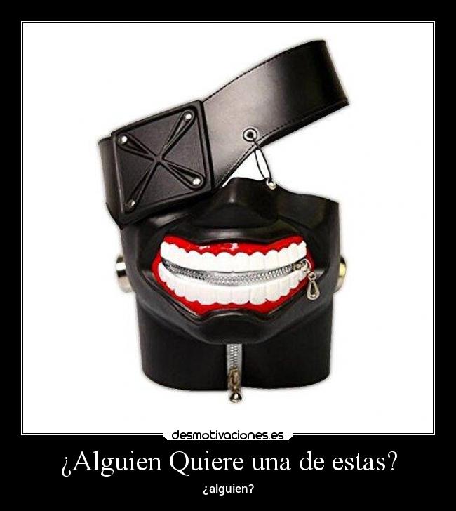 ¿Alguien Quiere una de estas? - ¿alguien?