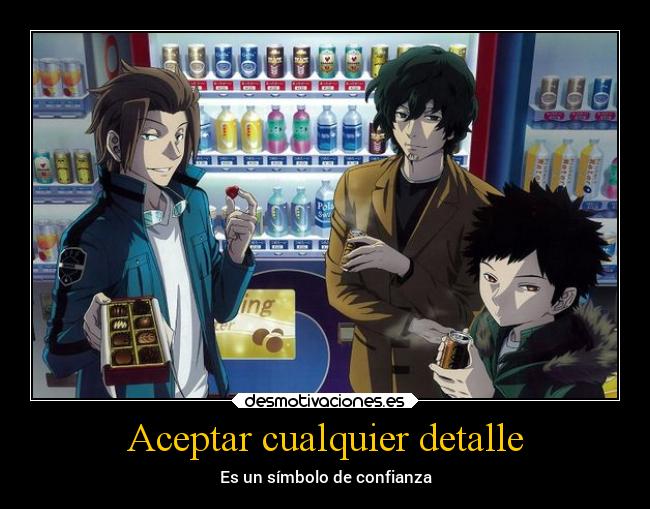 Aceptar cualquier detalle - Es un símbolo de confianza