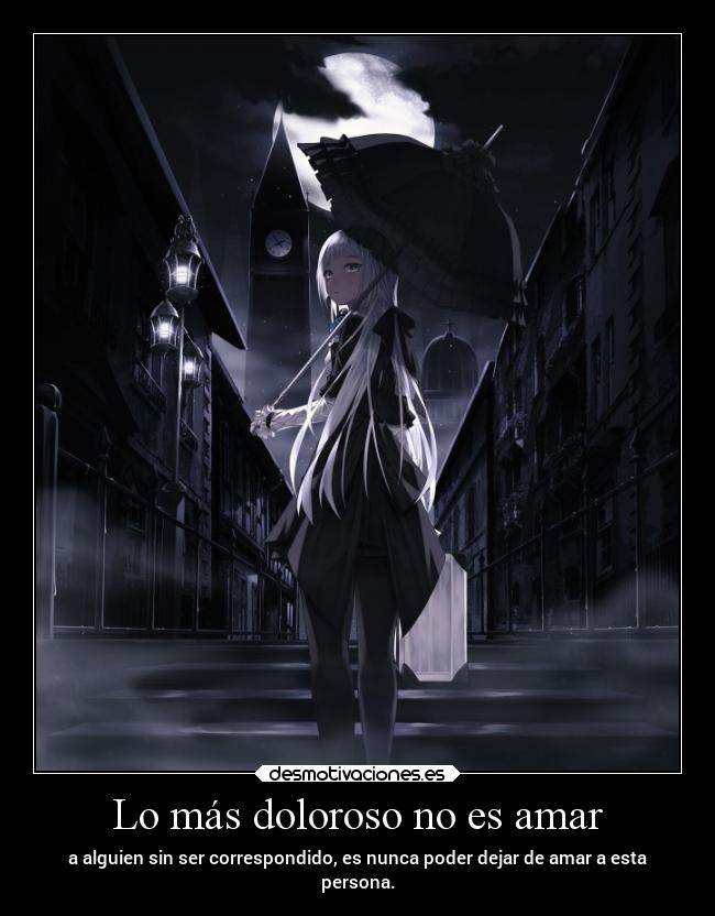 carteles anime dolor frases amor desmotivaciones