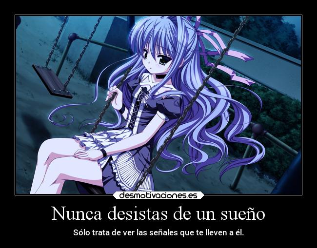 Nunca desistas de un sueño - 