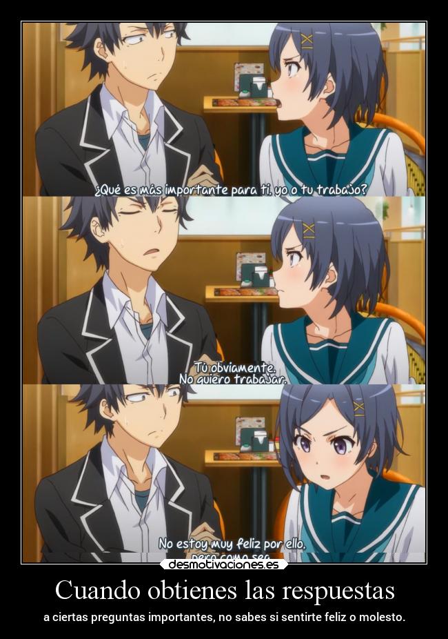 carteles anime obtener respuestas pregunta importante raptorhunters sentir feliz molesto erosekai desmotivaciones