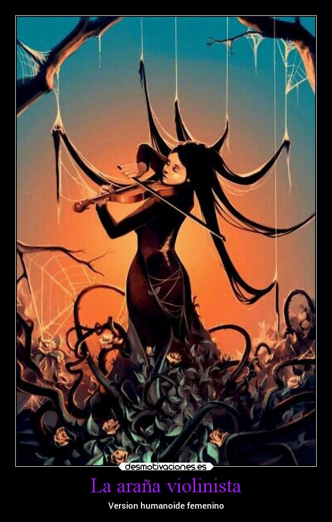 La araña violinista - Version humanoide femenino