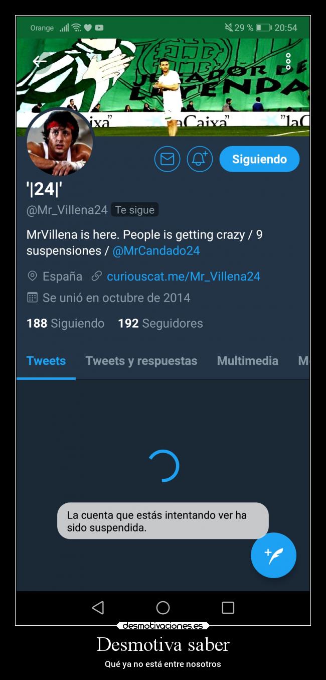 Desmotiva saber - Qué ya no está entre nosotros