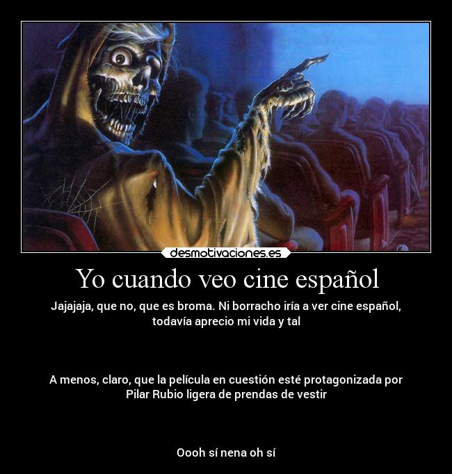 Yo cuando veo cine español - 