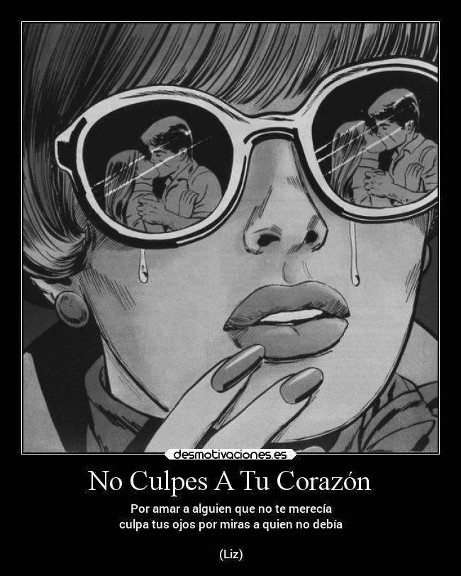 No Culpes A Tu Corazón - 