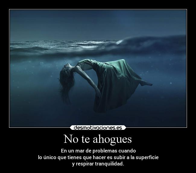 No te ahogues - 