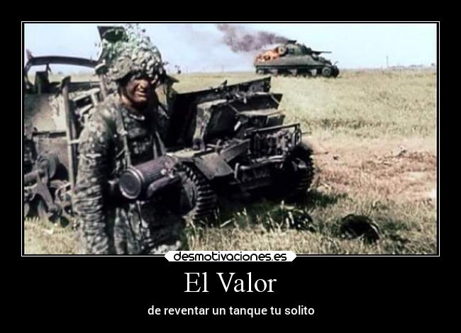 El Valor - de reventar un tanque tu solito