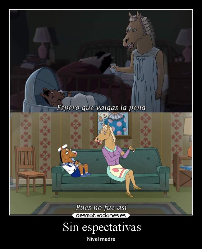 Sin espectativas - Nivel madre