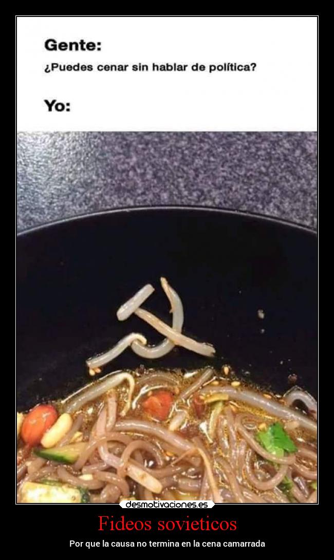 Fideos sovieticos - Por que la causa no termina en la cena camarrada