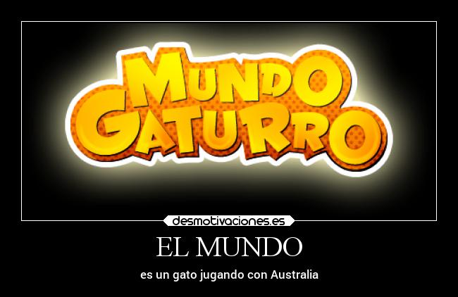 EL MUNDO - es un gato jugando con Australia