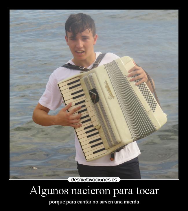 Algunos nacieron para tocar -