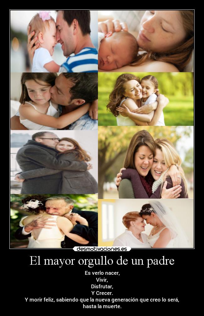 El mayor orgullo de un padre - 