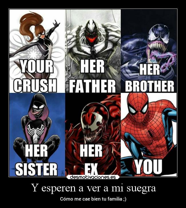 Y esperen a ver a mi suegra - Cómo me cae bien tu familia ;)