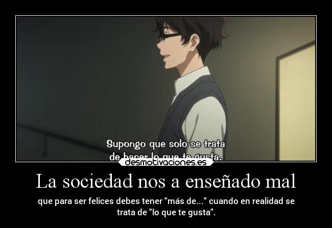 carteles sociedad anime sociedad ensenar gustar raptorhunters realidad mas poseer falla erosekia desmotivaciones
