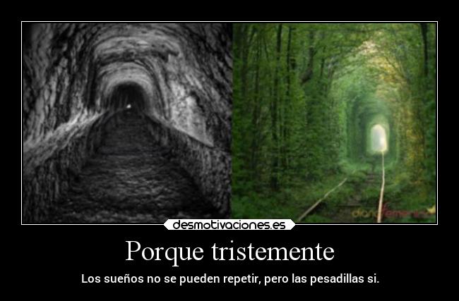 Porque tristemente -