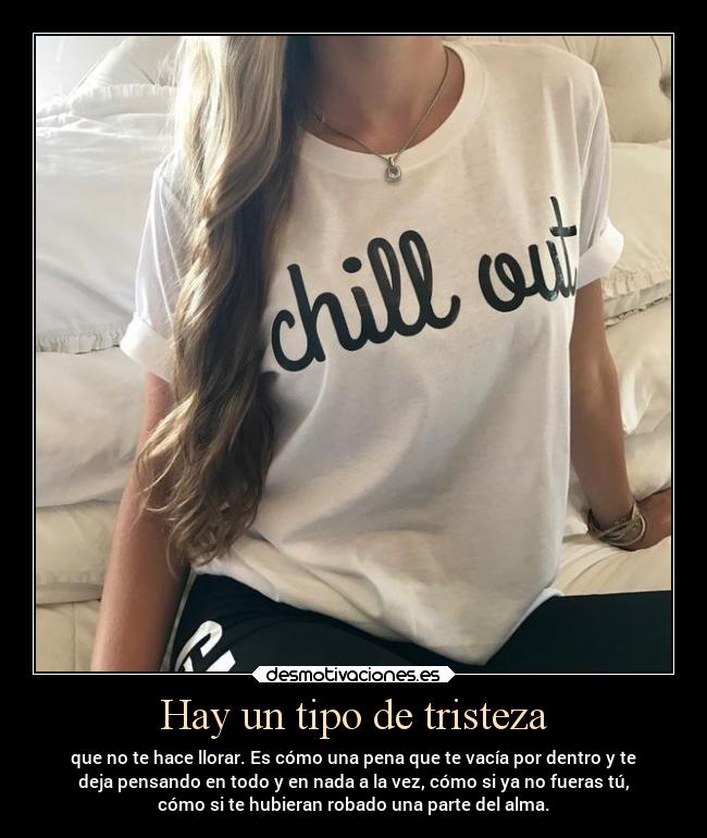 Hay un tipo de tristeza - 