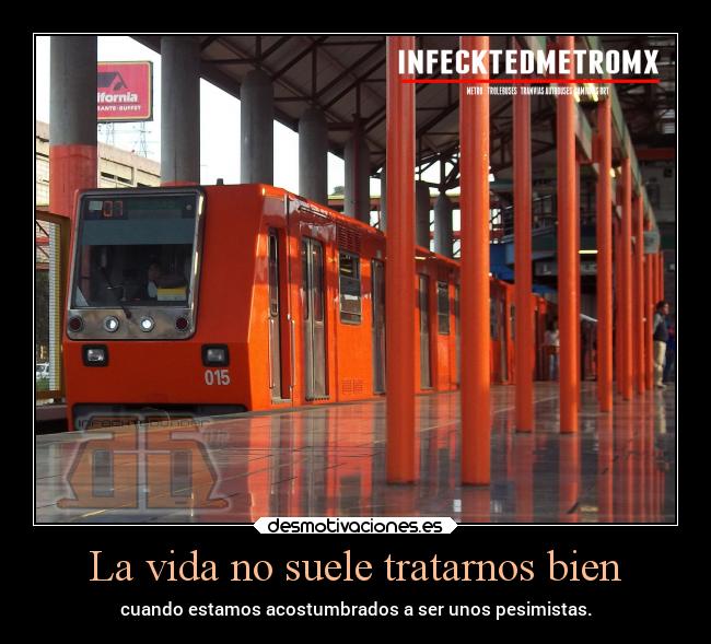 carteles vida vida metro cdmx alsthometlotz mp68r96b desmotivaciones