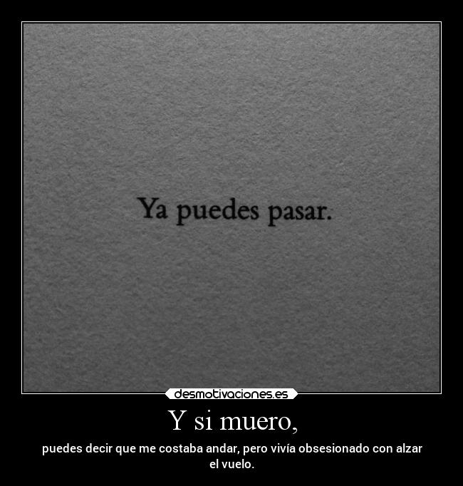 Y si muero, - 