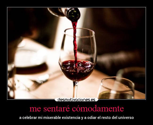 me sentaré cómodamente -