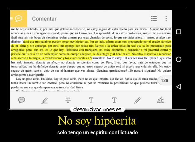 No soy hipócrita - solo tengo un espíritu conflictuado