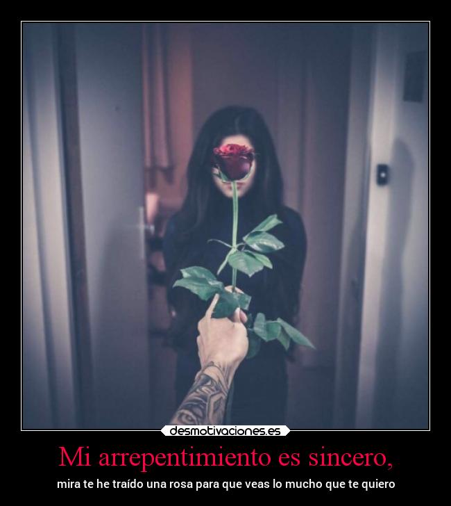 Mi arrepentimiento es sincero, - 