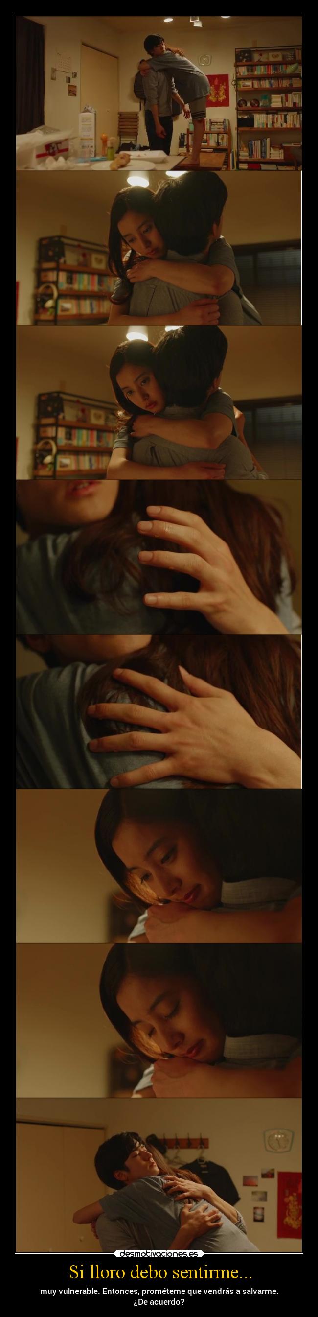 Si lloro debo sentirme... -