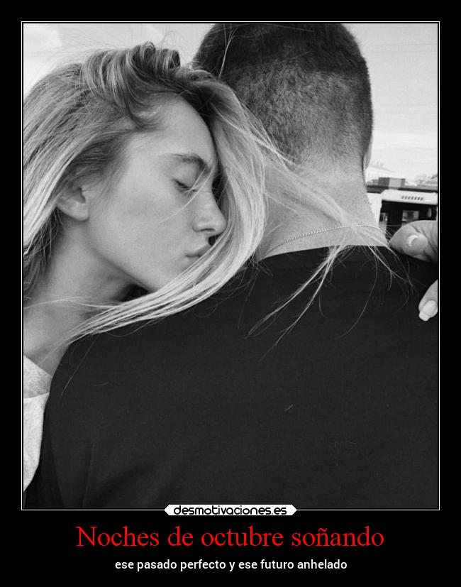 Noches de octubre soñando -