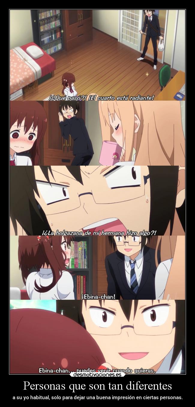 Personas que son tan diferentes - a su yo habitual, solo para dejar una buena impresión en ciertas personas.