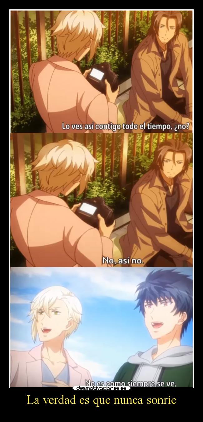 La verdad es que nunca sonríe -