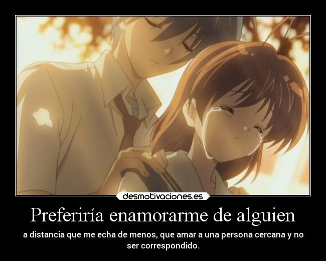 Preferiría enamorarme de alguien -