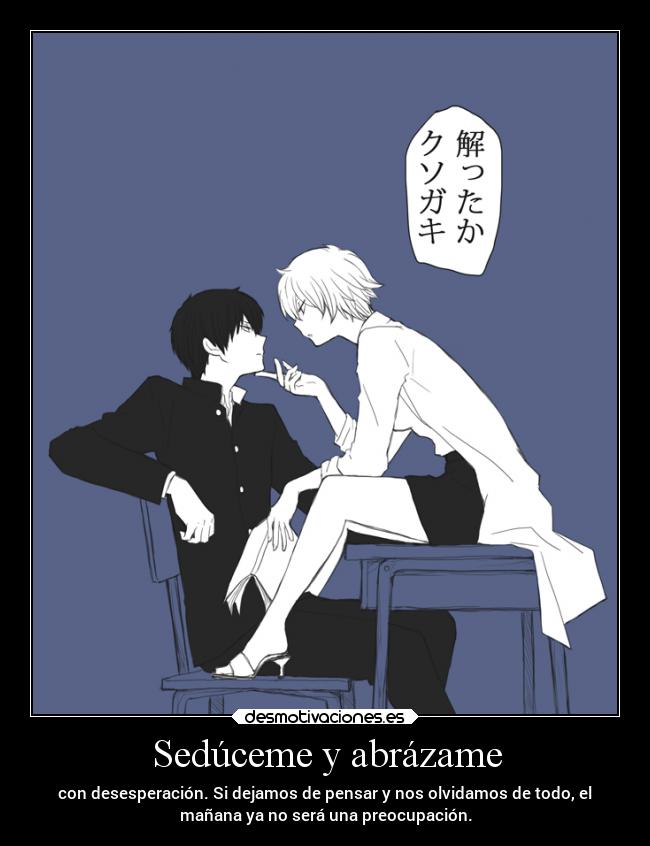 Sedúceme y abrázame -