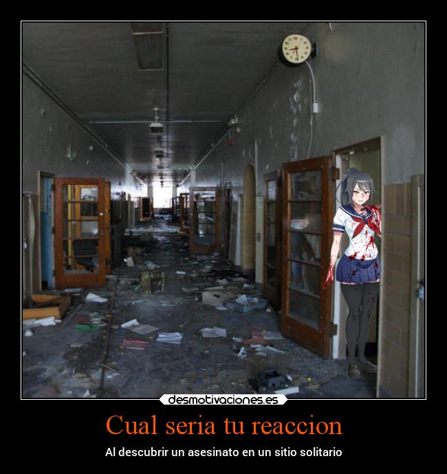 Cual seria tu reaccion - Al descubrir un asesinato en un sitio solitario